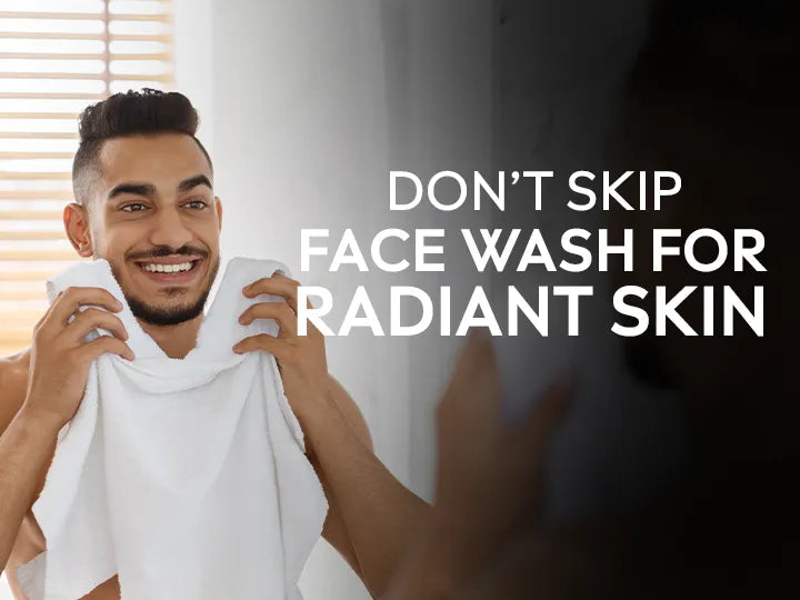 Why a Clean Face Is the First Step to Great Skin - White Wolf India