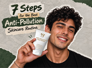 7 Steps for the Best Anti-Pollution Skincare Routine