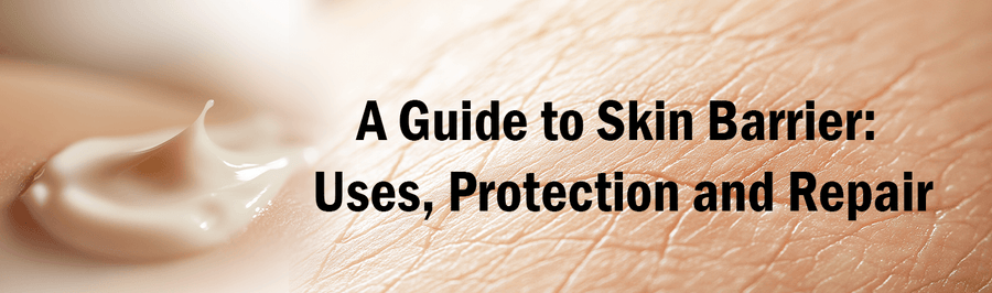 A Guide to Skin Barrier: Uses, Protection and Repair - White Wolf India
