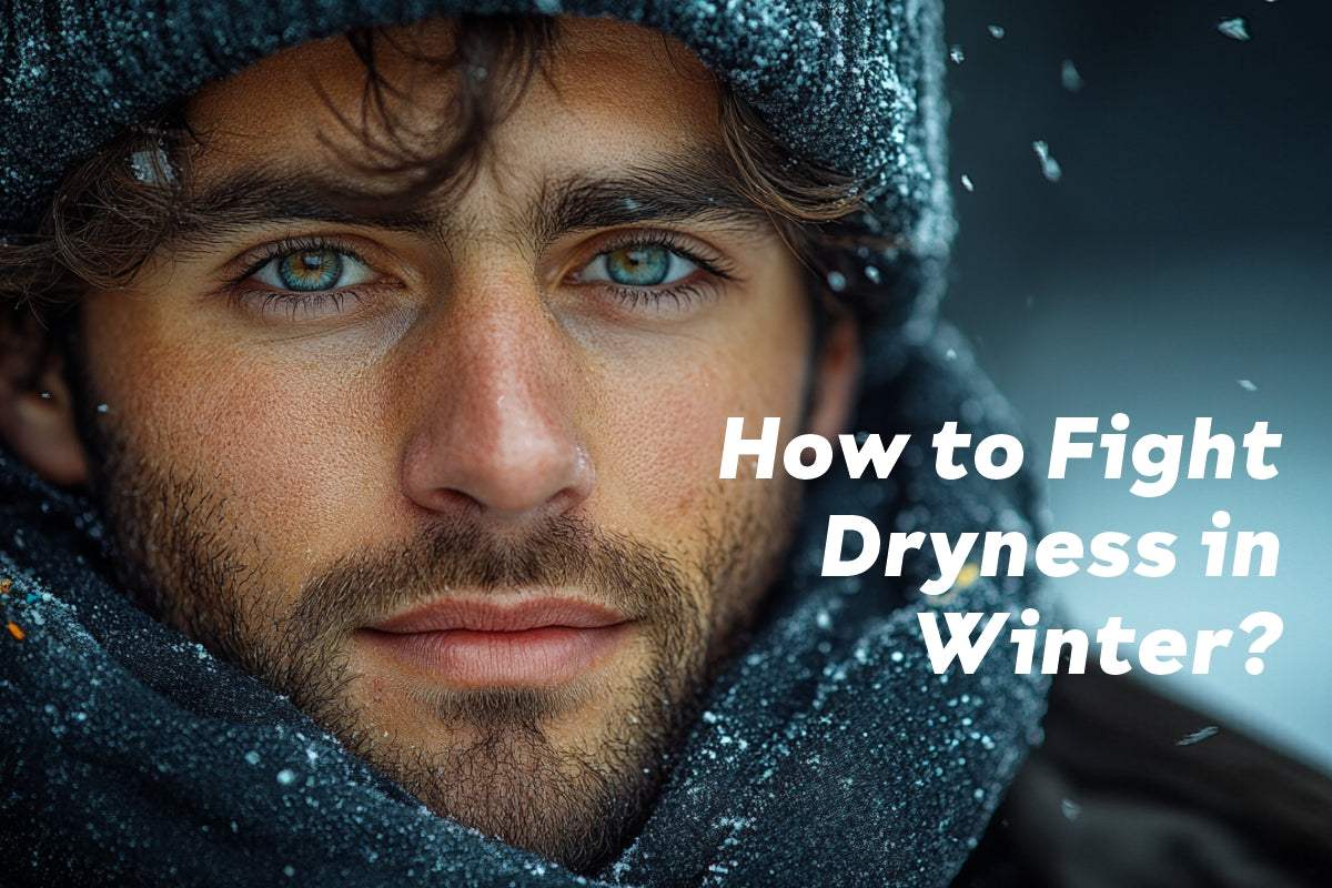 How to Fight Dryness in Winter?